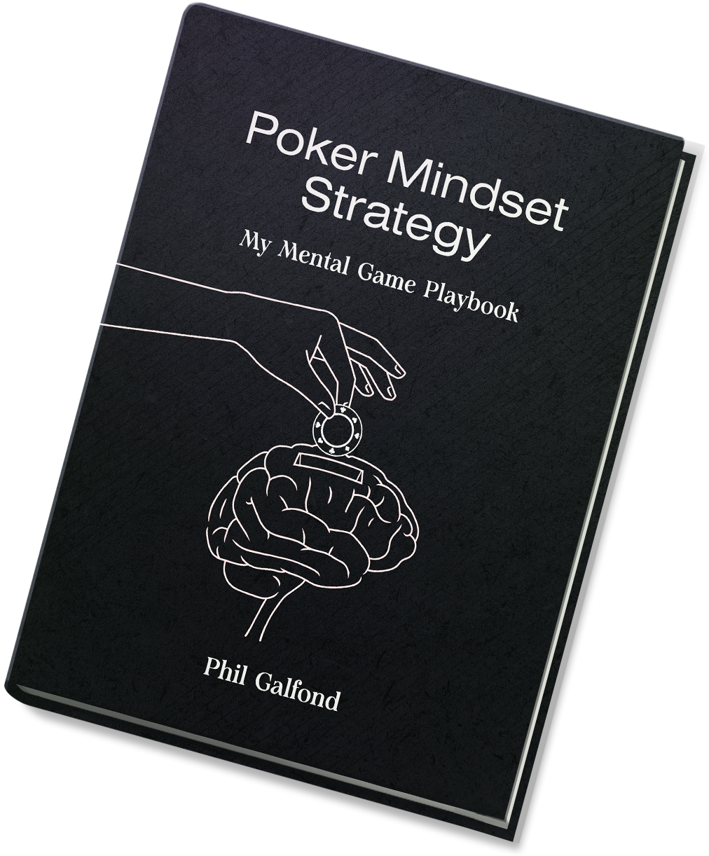 Poker Mindset Strategy by Phil Galfond